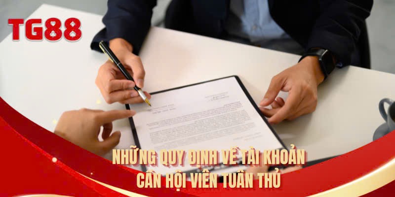 Những quy định về tài khoản cần hội viên tuân thủ